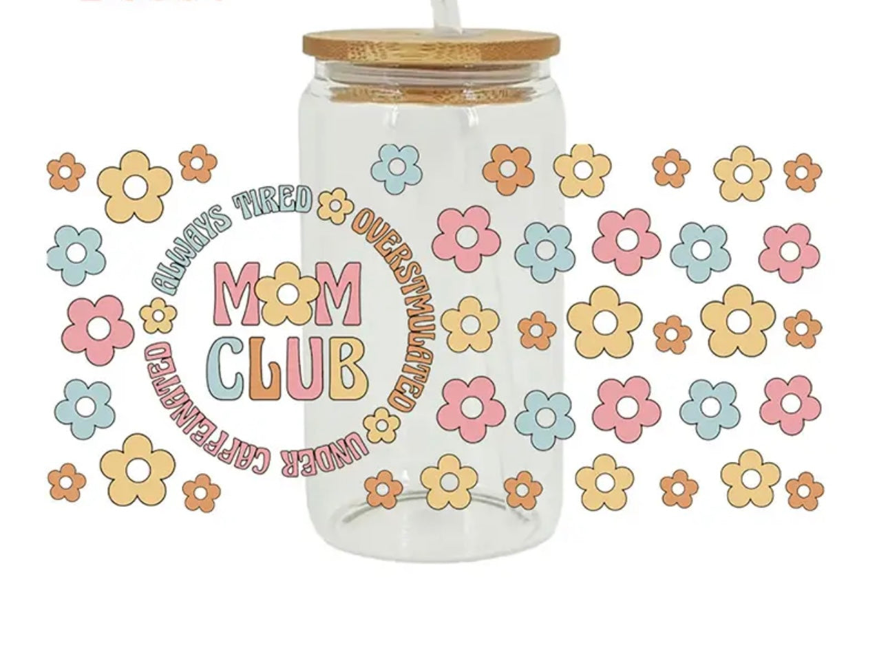 Mom club floral beer can glass