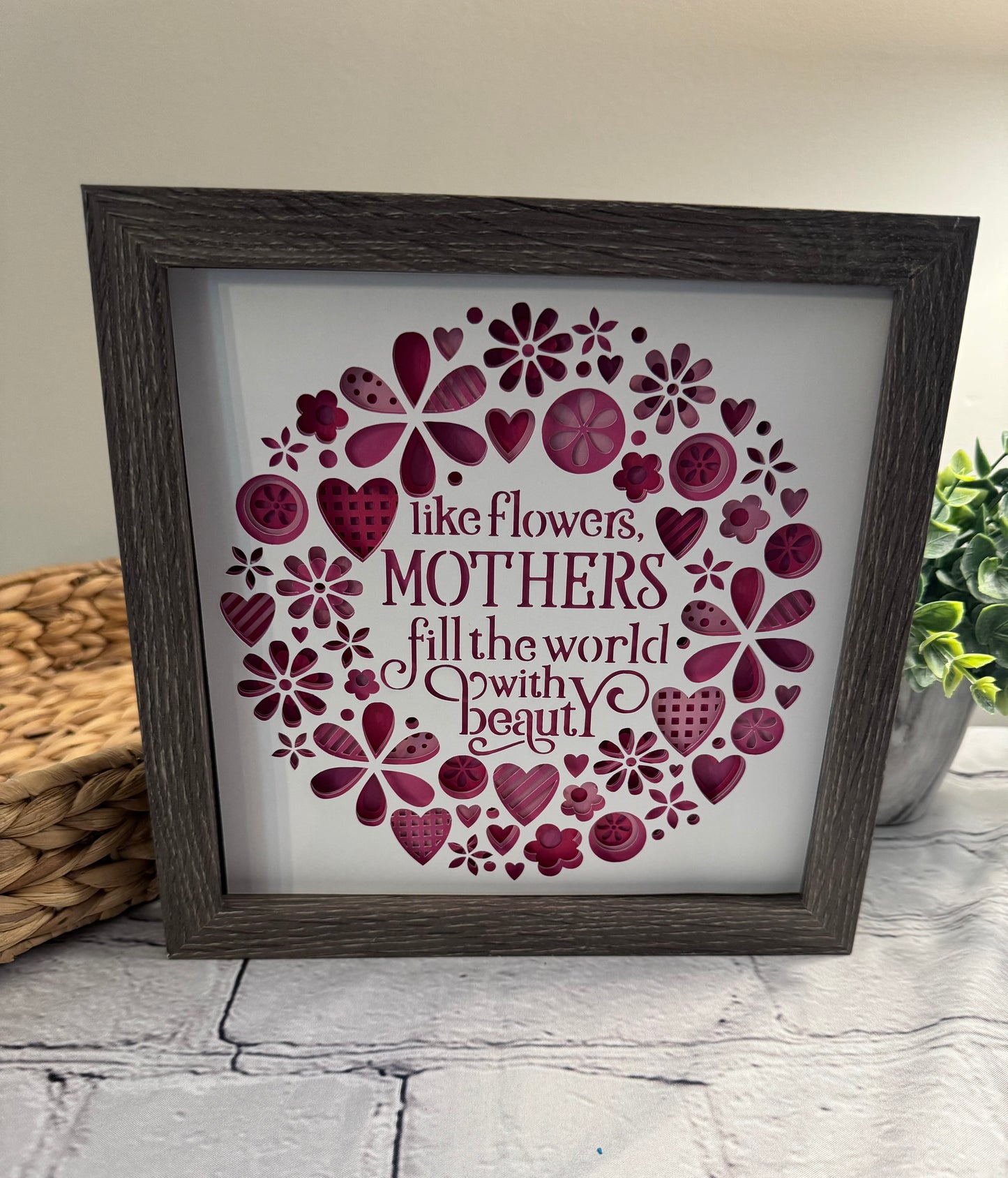 Like flowers, mothers fill the world with beauty 3D paper art in a shadowbox