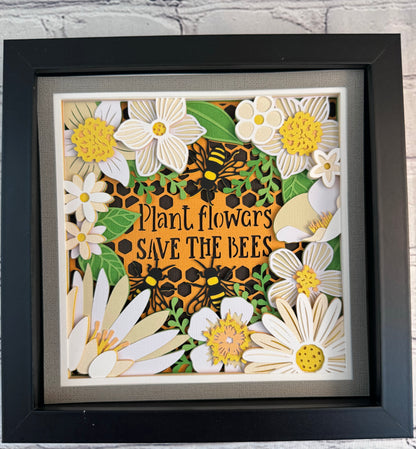 Plant flowers save the bees 3D paper art in a shadowbox