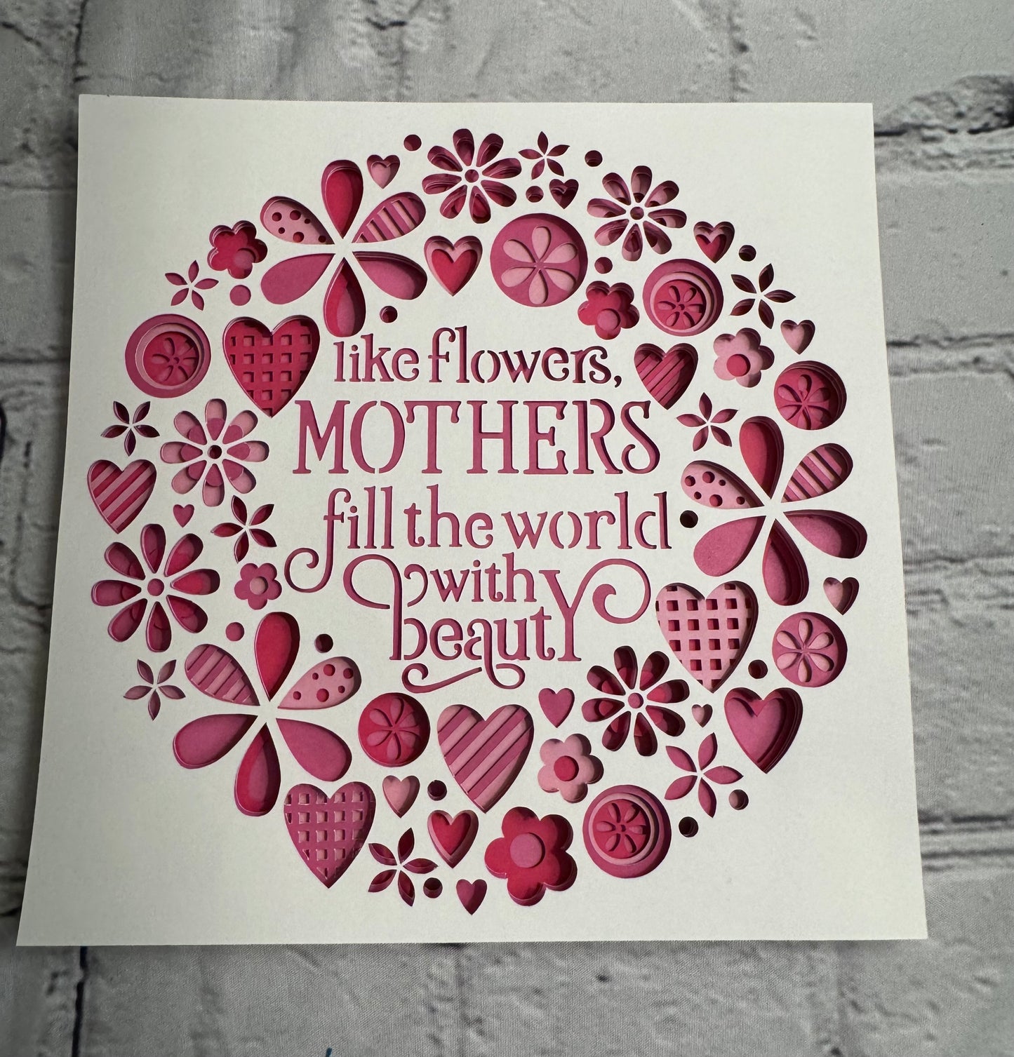 Like flowers, mothers fill the world with beauty 3D paper art in a shadowbox