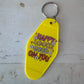 Happy looks good on you retro motel keychain