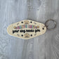 Drive safe, your dog needs you retro motel keychain