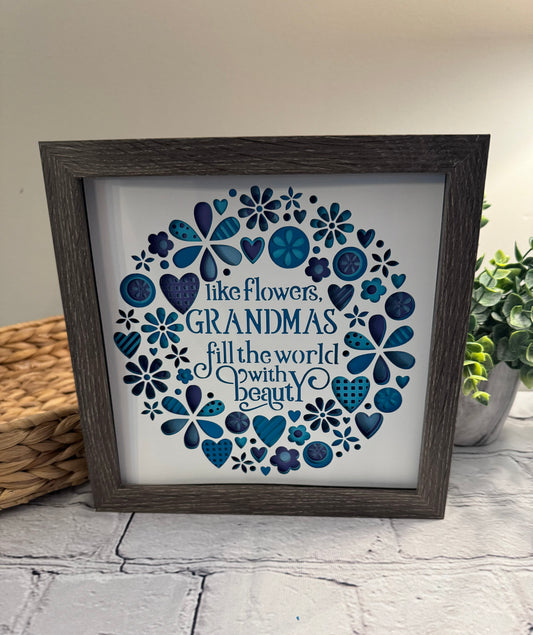 Like flowers, grandmas fill the world with beauty 3D paper art in a shadowbox