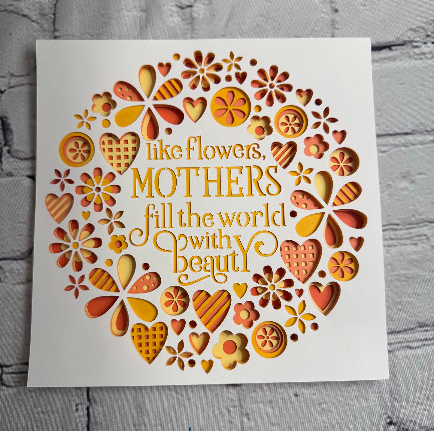 Like flowers, mothers fill the world with beauty 3D paper art in a shadowbox