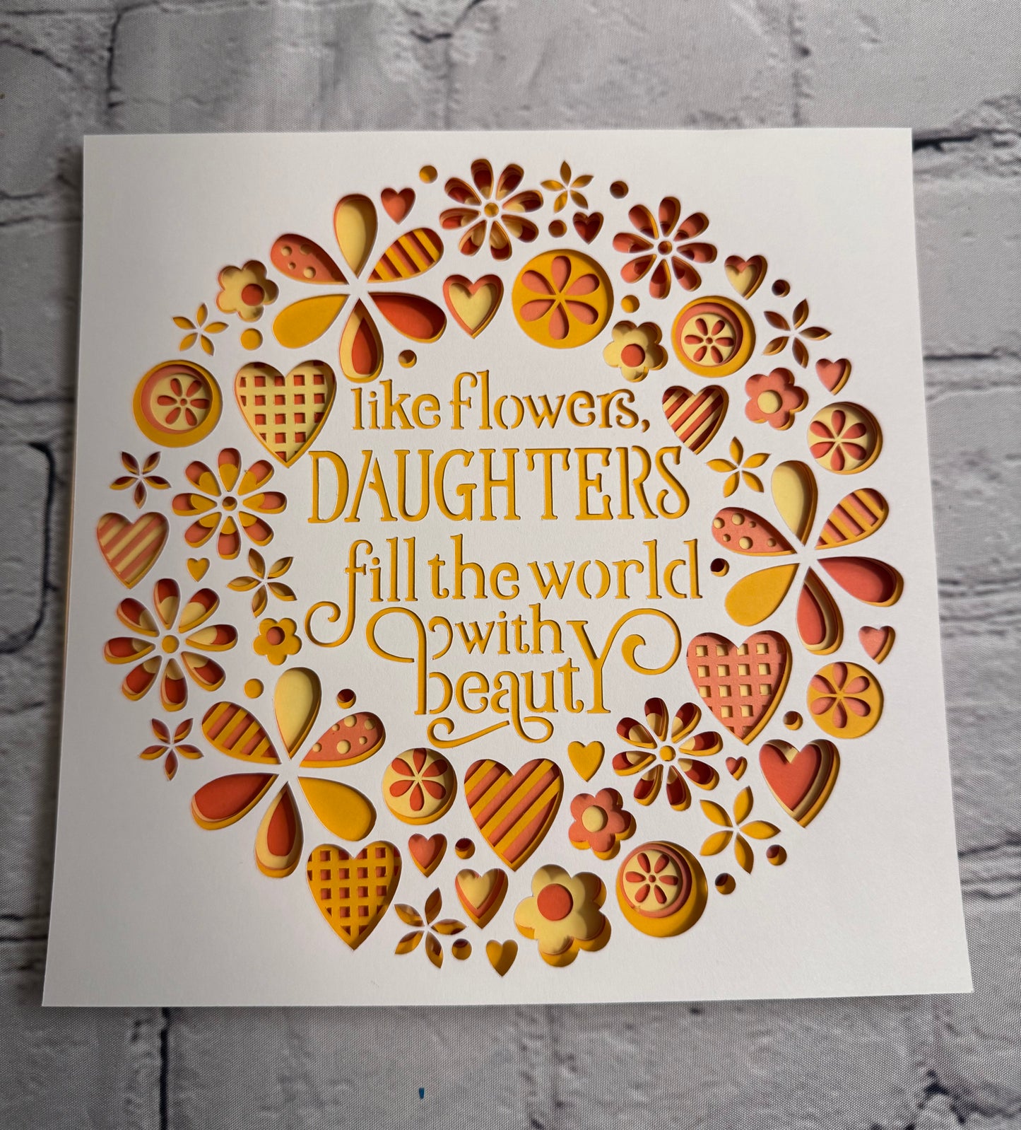 Like flowers, daughters fill the world with beauty 3D paper art in a shadowbox