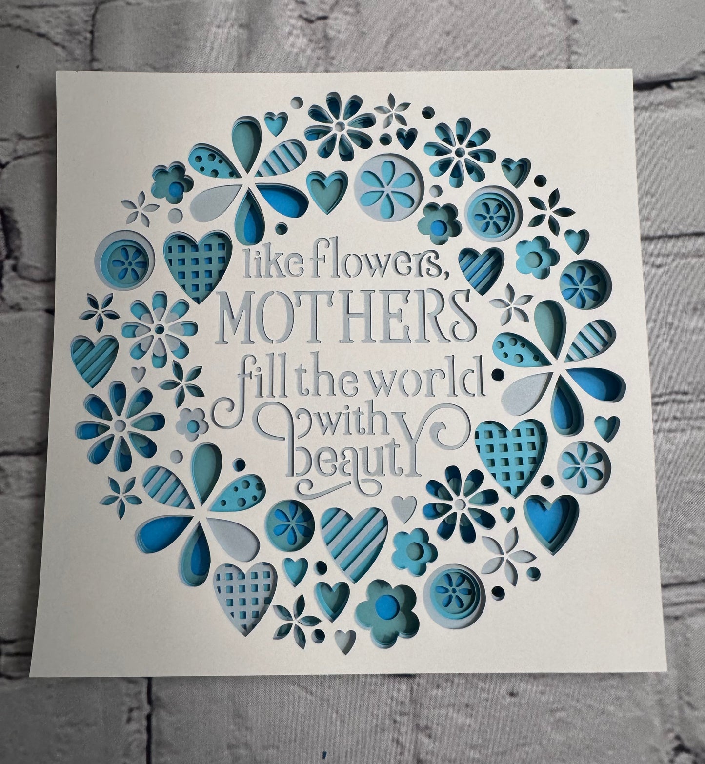 Like flowers, mothers fill the world with beauty 3D paper art in a shadowbox