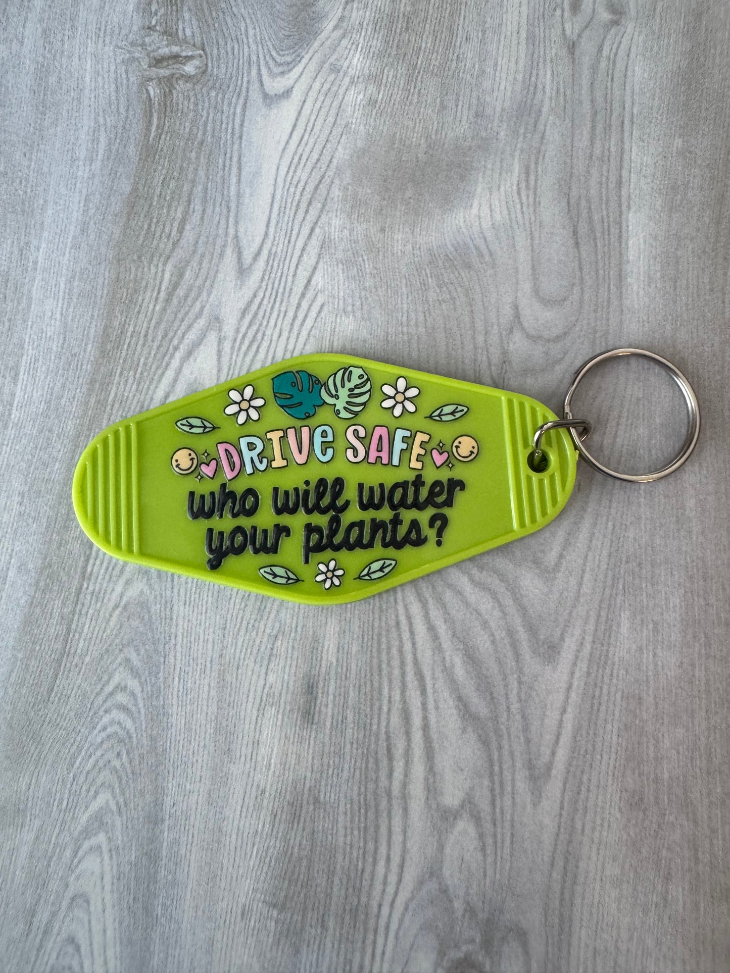 Drive safe, who will water your plants retro motel keychain