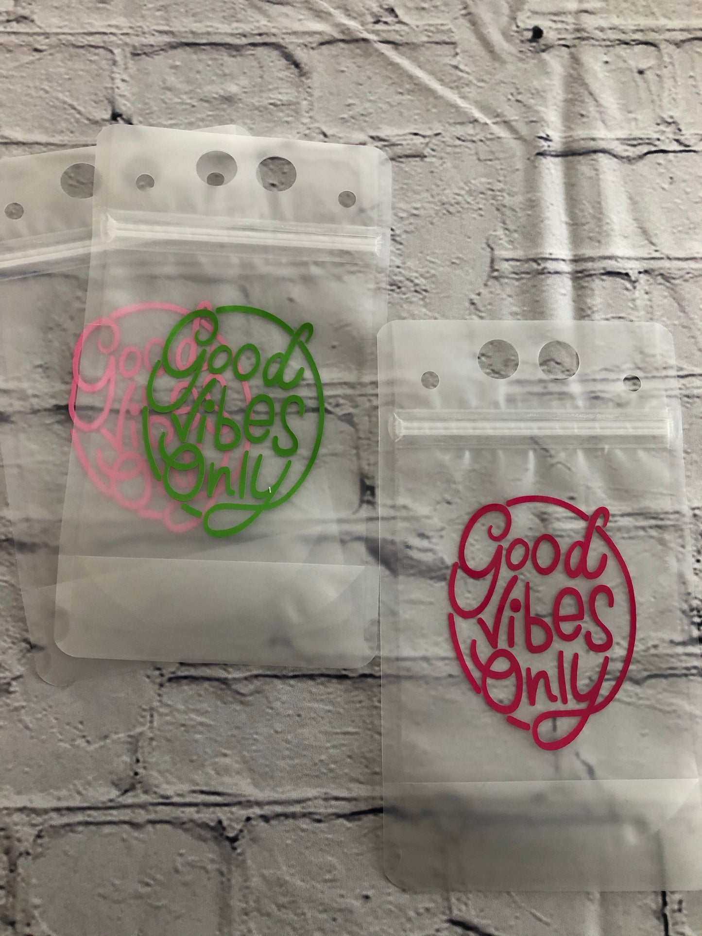 Good vibes only drink pouch