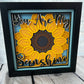 You are my sunshine sunflower 3D paper art shadowbox