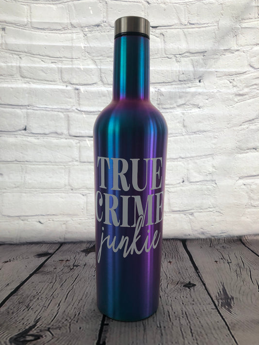 True crime junkie insulated wine bottle