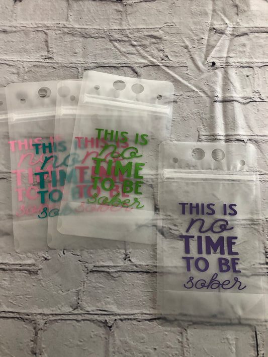 This is no time to be sober drink pouch