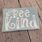 Decal Bee kind