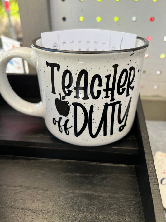 White ceramic camping mug  Teacher off duty